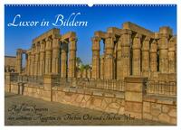 Vorderes Coverbild Luxor in Bildern - Auf den Spuren des antiken Ägypten in Theben Ost und Theben West (Wandkalender 2025 DIN A2 quer), CALVENDO Monatskalender