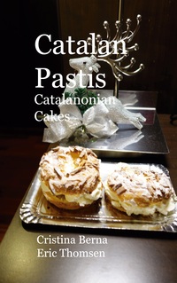 Vorderes Coverbild Catalan Pastis - Catalonian cakes