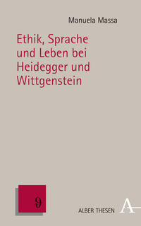 Vorderes Coverbild Ethik, Sprache und Leben bei Heidegger und Wittgenstein