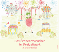Vorderes Coverbild Das Erdbeermännchen im Freizeitpark