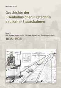 Vorderes Coverbild Geschichte der Eisenbahnsicherungstechnik deutscher Staatsbahnen