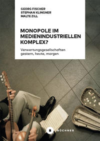 Vorderes Coverbild Monopole im medienindustriellen Komplex?