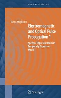 Vorderes Coverbild Electromagnetic and Optical Pulse Propagation 1
