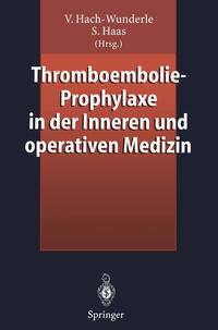 Vorderes Coverbild Thromboembolie-Prophylaxe in der Inneren und operativen Medizin