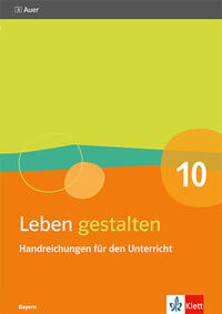 Vorderes Coverbild Leben gestalten 10. Ausgabe Bayern