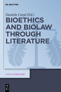 Vorderes Coverbild Bioethics and Biolaw through Literature