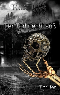 Vorderes Coverbild Der Tod riecht süß