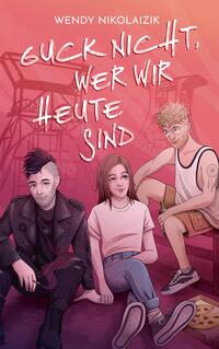 Vorderes Coverbild Guck nicht, wer wir heute sind
