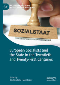 Vorderes Coverbild European Socialists and the State in the Twentieth and Twenty-First Centuries