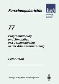 Vorderes Coverbild Programmierung und Simulation von Zellenabläufen in der Arbeitsvorbereitung