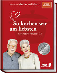 Vorderes Coverbild Kochen mit Martina und Moritz – So kochen wir am liebsten