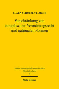 Vorderes Coverbild Verschränkung von europäischem Verordnungsrecht und nationalen Normen