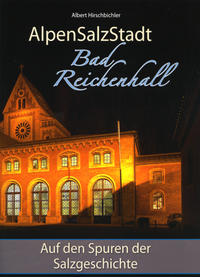 Vorderes Coverbild AlpenSalzStadt Bad Reichenhall