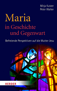 Vorderes Coverbild Maria in Geschichte und Gegenwart