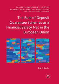 Vorderes Coverbild The Role of Deposit Guarantee Schemes as a Financial Safety Net in the European Union