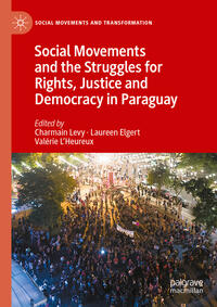 Vorderes Coverbild Social Movements and the Struggles for Rights, Justice and Democracy in Paraguay