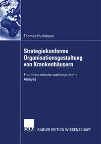 Vorderes Coverbild Strategiekonforme Organisationsgestaltung von Krankenhäusern