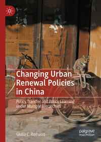 Vorderes Coverbild Changing Urban Renewal Policies in China