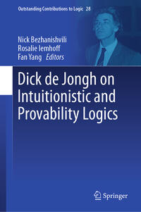 Vorderes Coverbild Dick de Jongh on Intuitionistic and Provability Logics