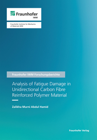 Vorderes Coverbild Analysis of Fatigue Damage in Unidirectional Carbon Fibre Reinforced Polymer Material
