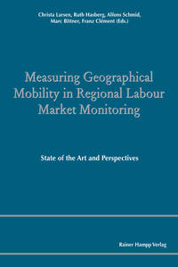 Vorderes Coverbild Measuring Geographical Mobility in Regional Labour Market Monitoring