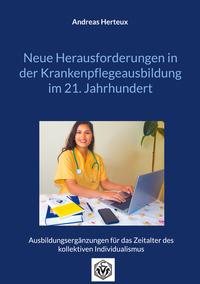 Vorderes Coverbild Neue Herausforderungen in der Krankenpflegeausbildung im 21. Jahrhundert