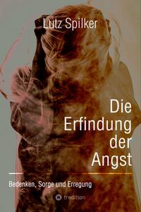 Vorderes Coverbild Die Erfindung der Angst