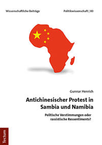 Vorderes Coverbild Antichinesischer Protest in Sambia und Namibia