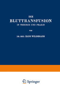 Vorderes Coverbild Die Bluttransfusion in Theorie und Praxis