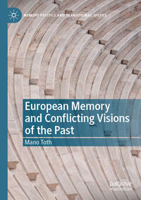 Vorderes Coverbild European Memory and Conflicting Visions of the Past