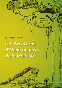 Vorderes Coverbild Les Aventures d Aisha au pays de la Malaisie