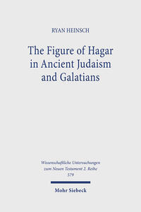 Vorderes Coverbild The Figure of Hagar in Ancient Judaism and Galatians