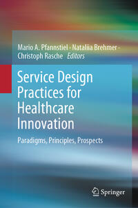 Vorderes Coverbild Service Design Practices for Healthcare Innovation