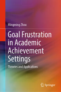 Vorderes Coverbild Goal Frustration in Academic Achievement Settings