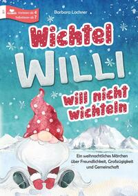 Vorderes Coverbild Wichtel Willi will nicht wichteln