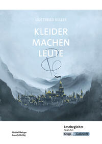 Vorderes Coverbild Kleider machen Leute – Gottfried Keller – Lesebegleiter – Hauptschule