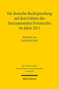 Vorderes Coverbild Die deutsche Rechtsprechung auf dem Gebiete des Internationalen Privatrechts im Jahre 2011