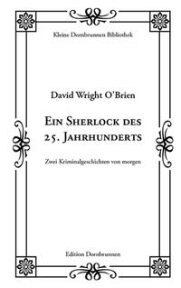 Vorderes Coverbild Ein Sherlock des 25. Jahrhunderts