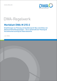 Vorderes Coverbild Merkblatt DWA-M 215-2 Empfehlungen zur Planung und Ausführung für Bau und Umbau von Abwasserbehandlungsanlagen - Teil 2: Systematik der Planung ab Variantenuntersuchung bis Inbetriebnahme