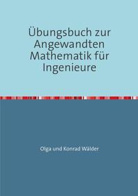 Vorderes Coverbild Übungsbuch zur Angewandten Mathematik für Ingenieure