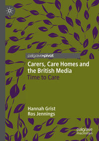 Vorderes Coverbild Carers, Care Homes and the British Media
