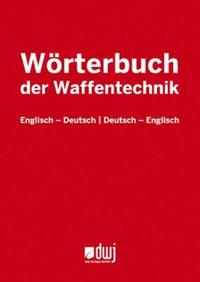 Vorderes Coverbild Wörterbuch der Waffentechnik
