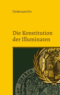 Vorderes Coverbild Die Konstitution der Illuminaten