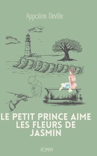 Vorderes Coverbild Le petit prince aime les fleurs de jasmin