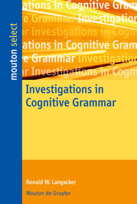 Vorderes Coverbild Investigations in Cognitive Grammar