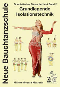 Vorderes Coverbild Orientalischer Tanzunterricht Band 2: Grundlegende Isolationstechnik