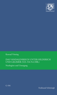 Vorderes Coverbild Das Vandalenreich unter Hilderich und Gelimer (523-534 n. Chr.)