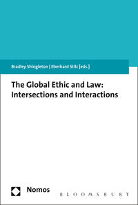 Vorderes Coverbild The Global Ethic and Law: Intersections and Interactions