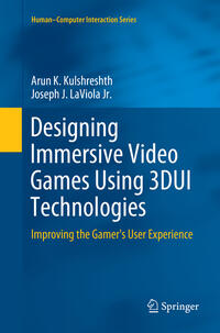 Vorderes Coverbild Designing Immersive Video Games Using 3DUI Technologies
