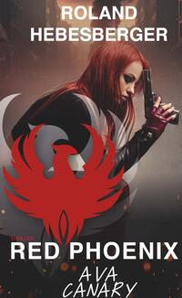 Vorderes Coverbild Red Phoenix: Ava Canary